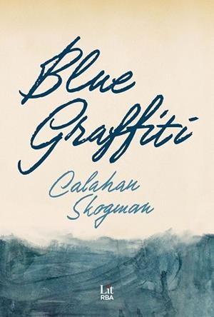 BLUE GRAFFITI | 9788411329354 | SKOGMAN, CALAHAN | Llibreria Huch - Llibreria online de Berga 