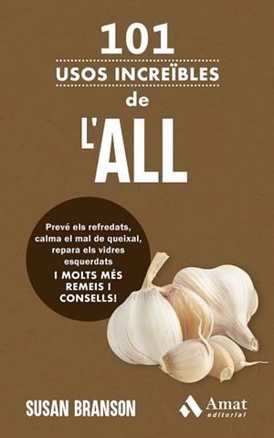 101 USOS INCREÏBLES DE L'ALL | 9788419870940 | BRANSON, SUSAN | Llibreria Huch - Llibreria online de Berga 