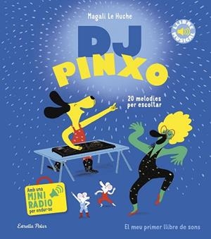 DJ PINXO. LLIBRE MUSICAL | 9788413899565 | LE HUCHE, MAGALI | Llibreria Huch - Llibreria online de Berga 