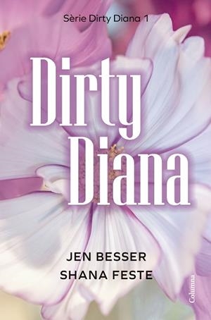 DIRTY DIANA | 9788466433266 | BESSER, JEN/FESTE, SHANA | Llibreria Huch - Llibreria online de Berga 