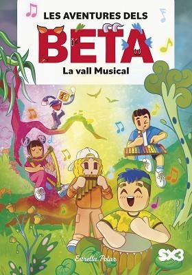AVENTURES DELS BETA 3. LA VALL MUSICAL | 9791387519360 | LOLA P. | Llibreria Huch - Llibreria online de Berga 
