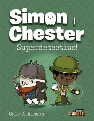 SIMON I CHESTER: SUPERDETECTIUS! | 9788468370552 | ATKINSON, CALE | Llibreria Huch - Llibreria online de Berga 