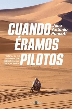 CUANDO ÉRAMOS PILOTOS | 9788401035371 | PONSETI, JOSÉ ANTONIO | Llibreria Huch - Llibreria online de Berga 