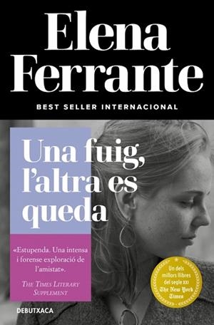 UNA FUIG, L'ALTRA ES QUEDA (L'AMIGA GENIAL 3) | 9788418132445 | FERRANTE, ELENA | Llibreria Huch - Llibreria online de Berga 