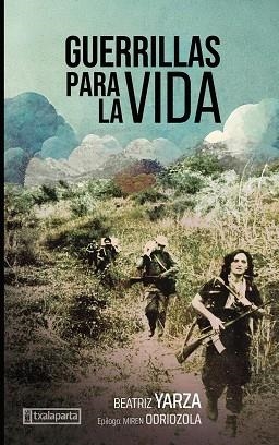 GUERRILLAS PARA LA VIDA | 9788410246416 | YARZA, BEATRIZ | Llibreria Huch - Llibreria online de Berga 