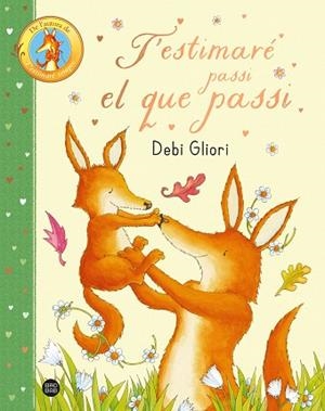 T'ESTIMARÉ PASSI EL QUE PASSI | 9788413899947 | GLIORI, DEBI | Llibreria Huch - Llibreria online de Berga 