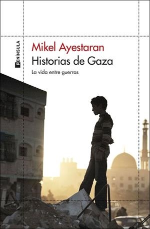 HISTORIAS DE GAZA | 9788411003568 | AYESTARAN, MIKEL | Llibreria Huch - Llibreria online de Berga 