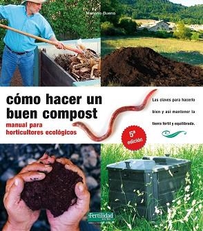 CÓMO HACER UN BUEN COMPOST | 9788493828912 | BUENO BOSCH, MARIANO | Llibreria Huch - Llibreria online de Berga 