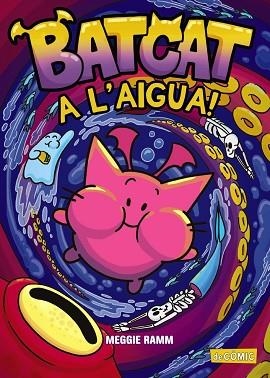 BATCAT. A L'AIGUA! | 9788448965549 | RAMM, MEGGIE | Llibreria Huch - Llibreria online de Berga 
