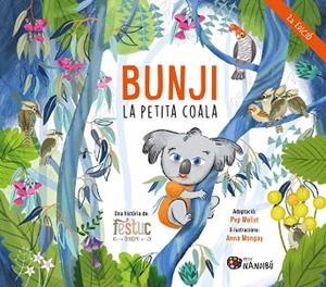 BUNJI, LA PETITA COALA | 9788413035079 | FESTUC TEATRE/MOLIST SADURNÍ, PEP/MONGAY MONTESO, ANNA | Llibreria Huch - Llibreria online de Berga 