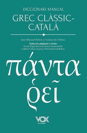 DICCIONARI MANUAL GREC CLÀSSIC-CATALÀ | 9788499744353 | PABÓN DE URBINA, JOSÉ MARÍA/FERNÁNDEZ-GALIANO (APÈNDIX GRAMATICAL), MANUEL | Llibreria Huch - Llibreria online de Berga 