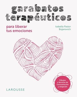 GARABATOS TERAPÉUTICOS PARA LIBERAR TUS EMOCIONES | 9791387520168 | PASTOR BOJANOVICH, ISABELLA | Llibreria Huch - Llibreria online de Berga 