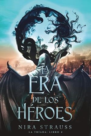 ERA DE LOS HÉROES, LA | 9788419988553 | STRAUSS, NIRA | Llibreria Huch - Llibreria online de Berga 
