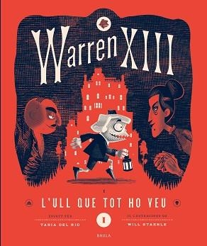 WARREN XIII I L'ULL QUE TOT HO VEU | 9788447953271 | DEL RÍO, TANÍA | Llibreria Huch - Llibreria online de Berga 