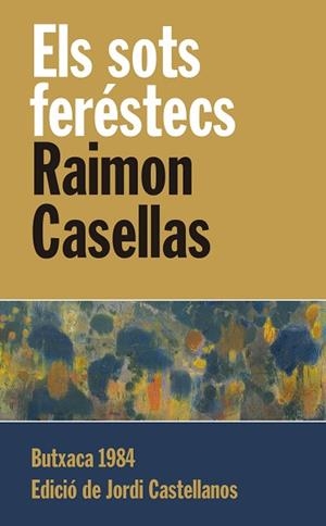 SOTS FERÉSTECS, ELS | 9788415091103 | CASELLAS I DOU, RAIMON | Llibreria Huch - Llibreria online de Berga 