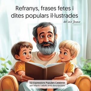 REFRANYS FRASES FETES I DITES POPULARS IL·LUSTRADES | 9798346032519 | ESTEBAN. GERARD | Llibreria Huch - Llibreria online de Berga 