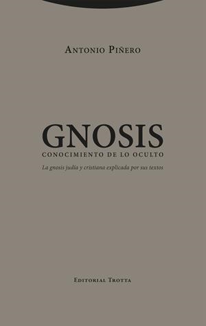 GNOSIS. CONOCIMIENTO DE LO OCULTO | 9788413643076 | PIÑERO, ANTONIO | Llibreria Huch - Llibreria online de Berga 