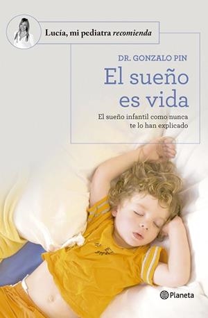 SUEÑO ES VIDA, EL | 9788408277590 | DR. GONZALO PIN | Llibreria Huch - Llibreria online de Berga 