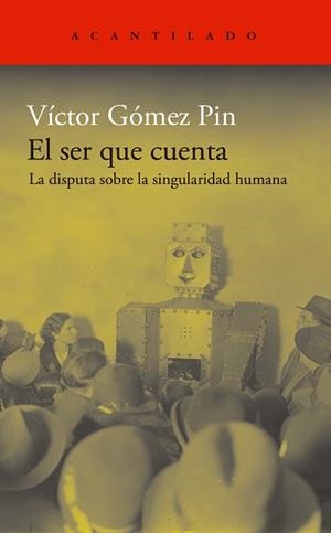 SER QUE CUENTA, EL | 9788419958501 | GÓMEZ PIN, VÍCTOR | Llibreria Huch - Llibreria online de Berga 