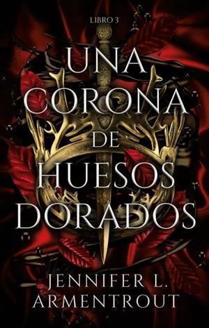 CORONA DE HUESOS DORADOS, UNA | 9788417854324 | ARMENTROUT, JENNIFER | Llibreria Huch - Llibreria online de Berga 