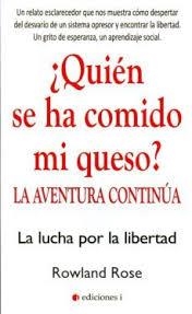 QUIÉN SE HA COMIDO MI QUESO? LA AVENTURA CONTINÚA | 9788494453397 | ROSE, ROWLAND | Llibreria Huch - Llibreria online de Berga 