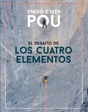 DESAFÍO DE LOS CUATRO ELEMENTOS, EL | 9788482168807 | POU AZKARRAGA, ENEKO | Llibreria Huch - Llibreria online de Berga 