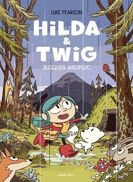 HILDA & TWIG . HILDA I TWIG BUSQUEN AIXOPLUC | 9788413899589 | PEARSON, LUKE | Llibreria Huch - Llibreria online de Berga 