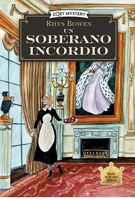 SOBERANO INCORDIO (COZY MYSTERY) | 9788410206274 | BOWEN, RHYS | Llibreria Huch - Llibreria online de Berga 