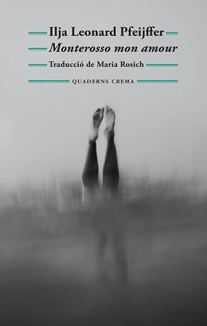 MONTEROSSO MON AMOUR | 9788477277040 | PFEIJFFER, ILJA LEONARD | Llibreria Huch - Llibreria online de Berga 