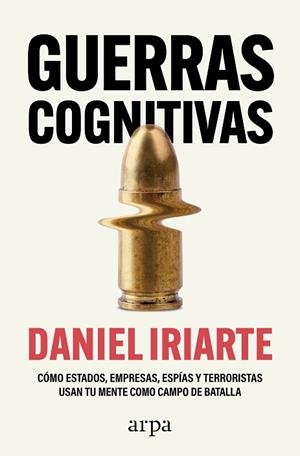 GUERRAS COGNITIVAS | 9788410313859 | IRIARTE, DANIEL | Llibreria Huch - Llibreria online de Berga 