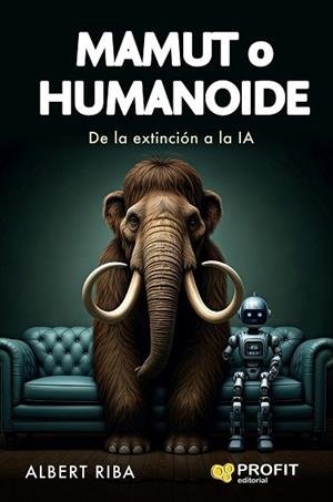 MAMUT O HUMANOIDE | 9788410235847 | RIBA, ALBERT | Llibreria Huch - Llibreria online de Berga 