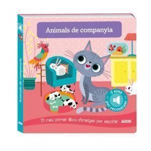 LLIBRE DE SONS. ANIMALS DE COMPANYIA | 9782733870990 | NOTAERT, AMANDINE | Llibreria Huch - Llibreria online de Berga 