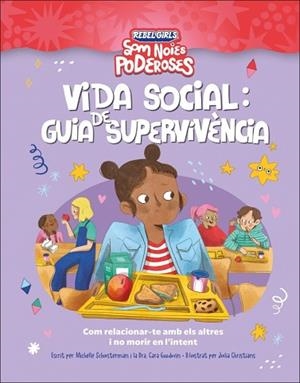 VIDA SOCIAL: GUIA DE SUPERVIVENCIA (SOM NOIES PODEROSES) | 9780241752920 | SCHAUSTERMAN, MICHELLE/GOODWIN, CARA | Llibreria Huch - Llibreria online de Berga 