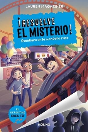 ¡RESUELVE EL MISTERIO! 8 - AVENTURA EN LA MONTAÑA RUSA | 9788427240957 | MAGAZINER, LAUREN | Llibreria Huch - Llibreria online de Berga 