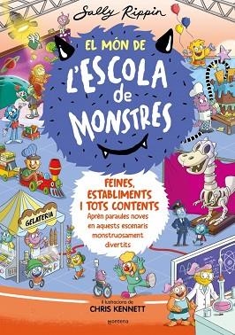 MÓN DE L'ESCOLA DE MONSTRES 2 - FEINES, ESTABLIMENTS I TOTS CONTENTS | 9788419241375 | RIPPIN, SALLY | Llibreria Huch - Llibreria online de Berga 