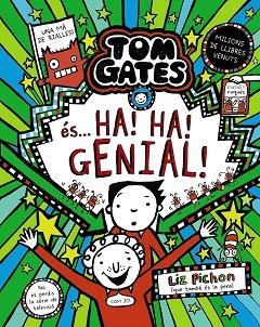 TOM GATES, 22. TOM GATES ÉS... HA! HA! GENIAL! | 9788413494340 | PICHON, LIZ | Llibreria Huch - Llibreria online de Berga 