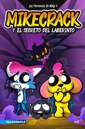 PERRERÍAS DE MIKE 4. MIKECRACK Y EL SECRETO DEL LABERINTO | 9788427053519 | MIKECRACK | Llibreria Huch - Llibreria online de Berga 