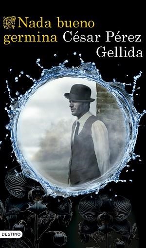 NADA BUENO GERMINA | 9788423367672 | PÉREZ GELLIDA, CÉSAR | Llibreria Huch - Llibreria online de Berga 