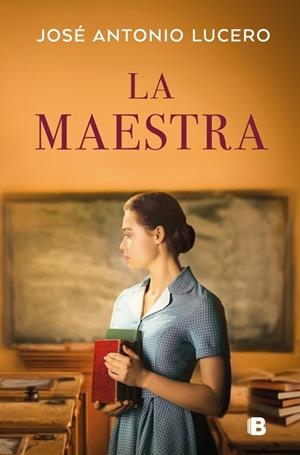 MAESTRA, LA | 9788466678513 | LUCERO, JOSÉ ANTONIO | Llibreria Huch - Llibreria online de Berga 
