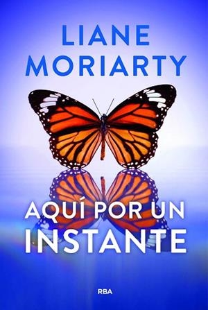 AQUÍ POR UN INSTANTE | 9788411326605 | MORIARTY, LIANE | Llibreria Huch - Llibreria online de Berga 