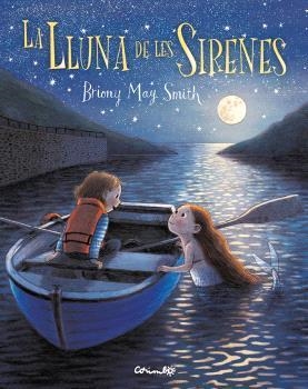 LA LLUNA DE LES SIRENES | 9788484706861 | MAY SMITH, BRIONY | Llibreria Huch - Llibreria online de Berga 