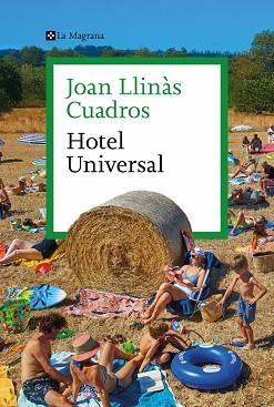 HOTEL UNIVERSAL | 9788410009547 | LLINÀS CUADROS, JOAN | Llibreria Huch - Llibreria online de Berga 