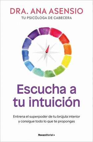 ESCUCHA A TU INTUICIÓN | 9788410274860 | ASENSIO, DRA. ANA | Llibreria Huch - Llibreria online de Berga 