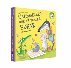 ARMADILLO QUE VA VENIR A SOPAR (L'OVELLETA QUE VA VENIR A SOPAR. LLIBRE DE CAR | 9788448867966 | SMALLMAN, STEVE | Llibreria Huch - Llibreria online de Berga 