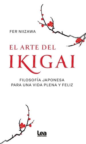 ARTE DEL IKIGAI, EL | 9788410528109 | FER NIIZAWA | Llibreria Huch - Llibreria online de Berga 