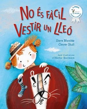 NO ÉS FÀCIL VESTIR UN LLEÓ | 9788413494579 | NICOLÁS, SARA/RULL, ÓSCAR | Llibreria Huch - Llibreria online de Berga 