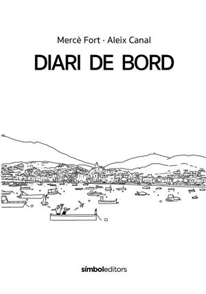 DIARI DE BORD | 9788418696503 | FORT, MERCÈ | Llibreria Huch - Llibreria online de Berga 