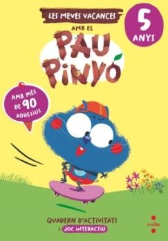 VACANCES PAU PINYÓ 5 ANYS | 9788466158411 | RUIZ GARCIA, MARIA JESUS | Llibreria Huch - Llibreria online de Berga 