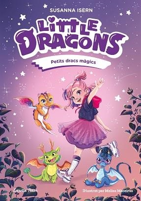 LITTLE DRAGONS 1. PETITS DRACS MÀGICS | 9791387519742 | ISERN, SUSANNA | Llibreria Huch - Llibreria online de Berga 