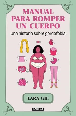 MANUAL PARA ROMPER UN CUERPO | 9788403524071 | GIL, LARA | Llibreria Huch - Llibreria online de Berga 